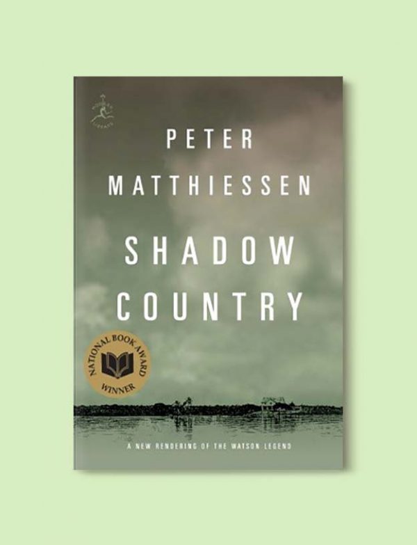 Books Set Around The World, Shadow Country by Peter Matthiessen - Visit www.taleway.com to find books set around the world. world books, world novels, books and travel, book challenge, books to read, books for travel, books for travel lovers, books for trips, travel reads, travel reading list, reading list, reading challenge, books around the world