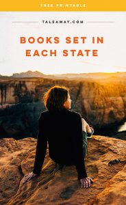 Books Set In Each State. Visit www.taleway.com to find books set around the world. america reading challenge, books set in every state, books from every state, books from each state, most popular book in each state, books about each state, books to read from every state, us road trip, usa book list, american books, american book covers, american books reading list, usa books, us books, book challenge, reading challenge, books set in america, state books series, 50 states book list