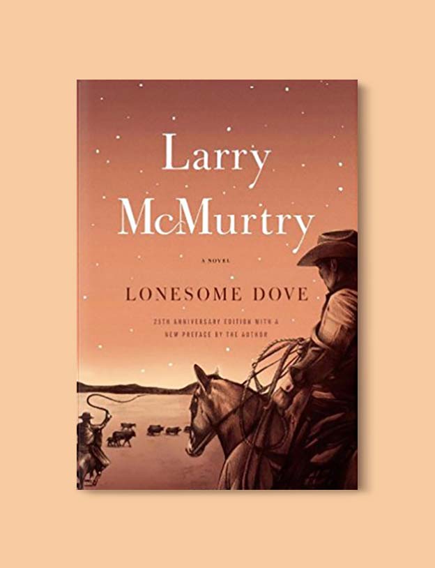 Books Set In Each State, Lonesome Dove by Larry McMurtry - Visit www.taleway.com to find books set around the world. america reading challenge, books set in every state, books from every state, books from each state, most popular book in each state, books about each state, books to read from every state, us road trip, usa book list, american books, american book covers, american books reading list, usa books, us books, book challenge, reading challenge, books set in america, state books series, 50 states book list