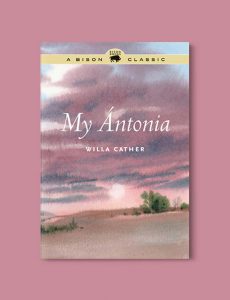 Books Set In Each State, My Antonia by Willa Cather - Visit www.taleway.com to find books set around the world. america reading challenge, books set in every state, books from every state, books from each state, most popular book in each state, books about each state, books to read from every state, us road trip, usa book list, american books, american book covers, american books reading list, usa books, us books, book challenge, reading challenge, books set in america, state books series, 50 states book list
