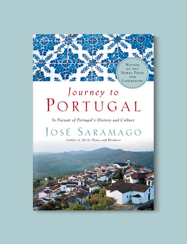 Books Set In Portugal - Journey to Portugal: In Pursuit of Portugal’s History and Culture by José Saramago. Visit www.taleway.com for books set around the world. portuguese books, books portugal, portugal book, books about portugal, portugal inspiration, portugal travel, portugal reading, portugal reading challenge, portugal packing, books set in lisbon, lisbon book, lisbon inspiration, lisbon travel, travel reading challenge, porto travel, sintra travel, books around the world, books set in europe, portugal culture, portugal history, portugal author, books and travel, reading list, portugal lisbon, books to read, books set in different countries