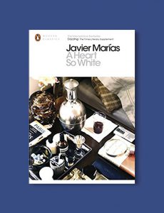 Books Set In Spain - A Heart So White by Javier Marías. For books that inspire travel visit www.taleway.com. spanish books, books about spain, books on spain culture, novels set in spain, spanish novels, best books about spain, books on spain travel, best novels set in spain, contemporary novels set in spain, spain historical fiction, spain inspiration, spain travel, packing spain, spain reading list, travel reads, reading list, books around the world, books to read, books set in different countries