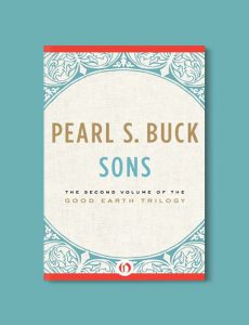 Books Set In China - Sons by Pearl S. Buck. For books that inspire travel visit www.taleway.com. chinese books, books about china, books on chinese culture, novels set in china, chinese novels, best books about china, books on china travel, best novels about china, contemporary novels set in china, chinese historical fiction, china inspiration, china travel, packing china, china reading list, popular chinese books, novels set in ancient china, best chinese literature, travel reads, reading list, books around the world, books to read, books set in different countries
