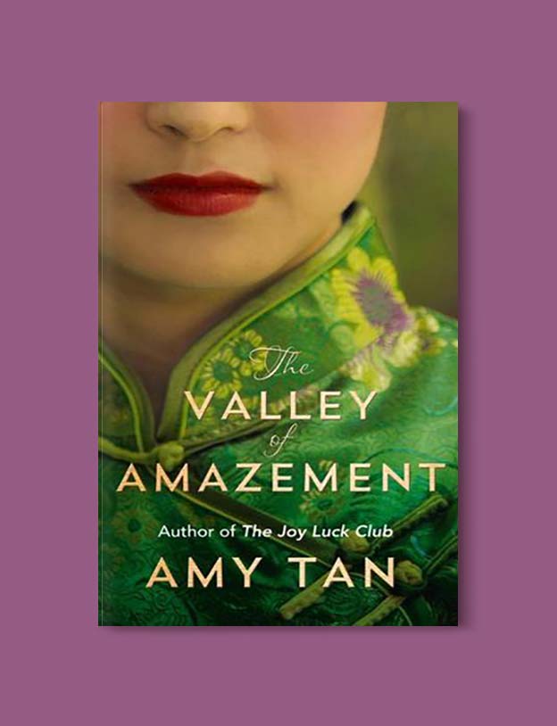 Books Set In China - The Valley of Amazement by Amy Tan. For books that inspire travel visit www.taleway.com. chinese books, books about china, books on chinese culture, novels set in china, chinese novels, best books about china, books on china travel, best novels about china, contemporary novels set in china, chinese historical fiction, china inspiration, china travel, packing china, china reading list, popular chinese books, novels set in ancient china, best chinese literature, travel reads, reading list, books around the world, books to read, books set in different countries