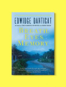 Books Set Around The World - Breath, Eyes, Memory by Edwidge Danticat. For more books that inspire travel visit www.taleway.com. world books, books around the world, travel inspiration, world travel, novels set around the world, world novels, books and travel, travel reads, reading list, books to read, books set in different countries, world reading challenge