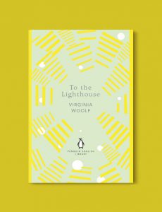 Penguin English Library - To The Lighthouse by Virginia Woolf. penguin books, penguin classics, english library books, new penguin english library, penguin library, penguin books series, english library, coralie bickford smith, classic books, classic books to read, book design, reading challenge, reading list, books to read