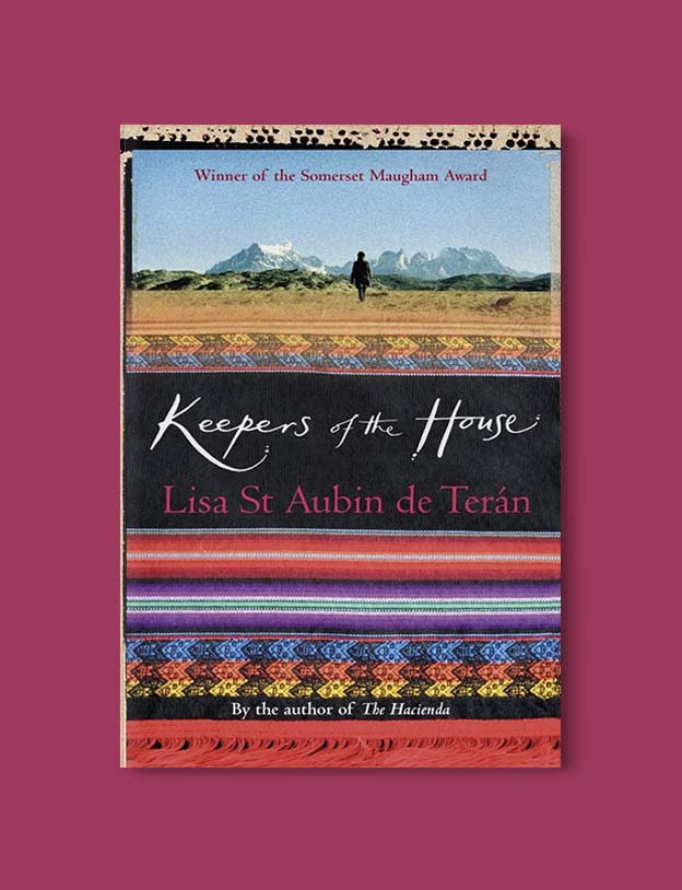 Books Set Around The World - Keepers of the House by Lisa St. Aubin de Terán. For more books that inspire travel visit www.taleway.com. world books, books around the world, travel inspiration, world travel, novels set around the world, world novels, books and travel, travel reads, reading list, books to read, books set in different countries, world reading challenge