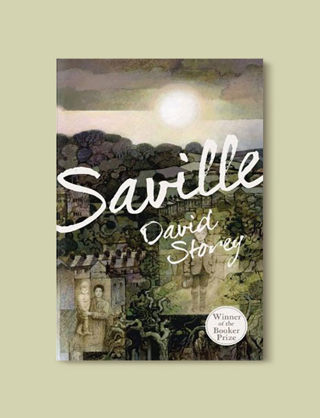 Booker Prize Winner 1976 - Saville by David Storey - Visit www.taleway.com to find books set around the world. booker prize, booker prize winners, booker prize winners list, booker prize winners list pdf, man booker authors, man booker prize, man booker prize for fiction, booker prize for fiction, man booker prize winners, man booker prize novels, booker prize books, booker prize winners, reading list, book awards, booker reading challenge, literary awards, booker shortlists, booker longlists