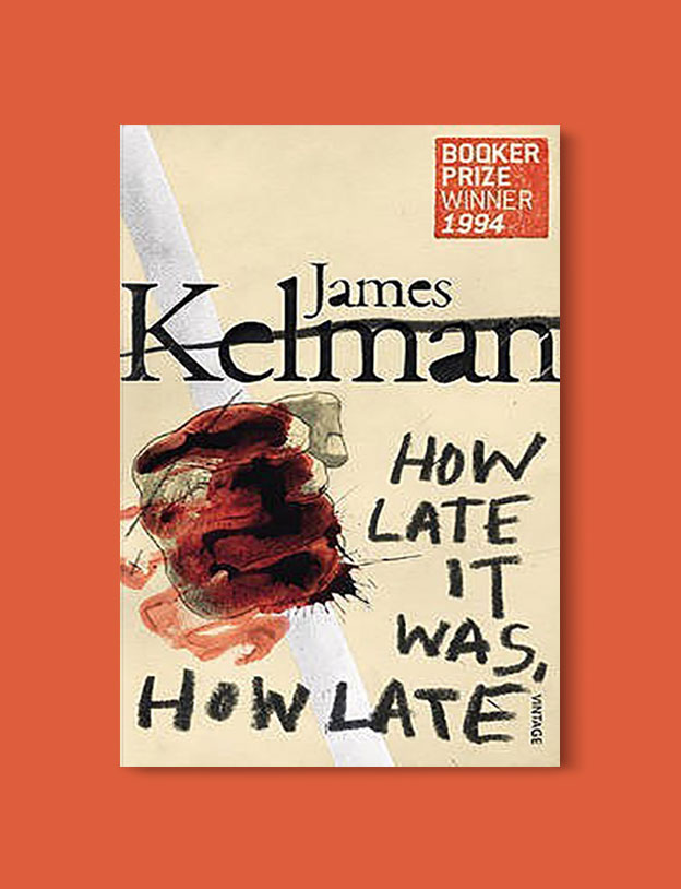 Booker Prize Winner 1994 - How Late It Was, How Late by James Kelman - Visit www.taleway.com to find books set around the world. booker prize, booker prize winners, booker prize winners list, booker prize winners list pdf, man booker authors, man booker prize, man booker prize for fiction, booker prize for fiction, man booker prize winners, man booker prize novels, booker prize books, booker prize winners, reading list, book awards, booker reading challenge, literary awards, booker shortlists, booker longlists
