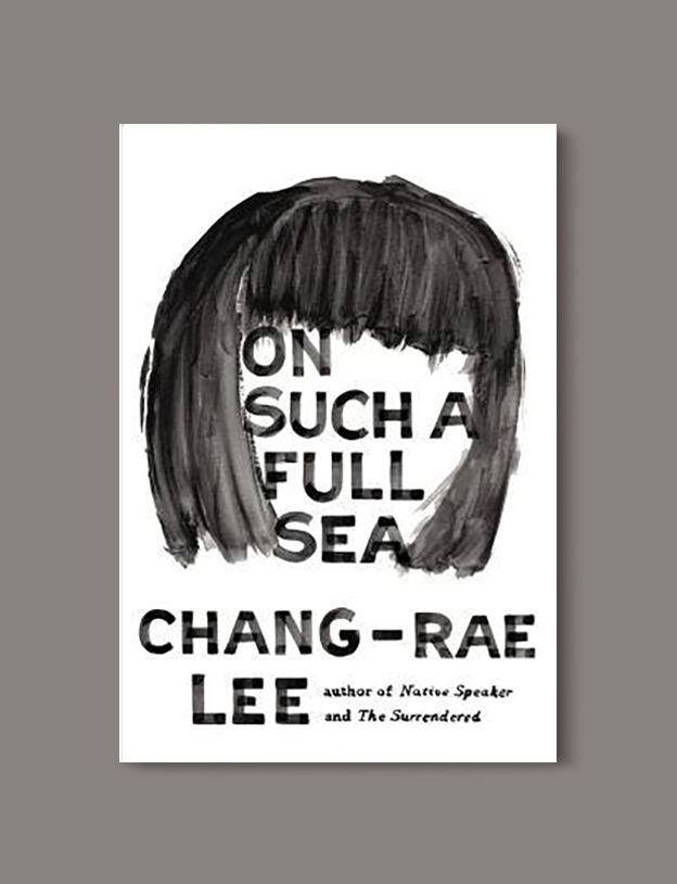 Books Set In Korea: On Such a Full Sea by Chang-rae Lee. Visit www.taleway.com to find books from around the world. korean books, south korean books, books about south korean culture, korean english books, korean authors, korean translated books, korean novels, best books on korean history, best korean romantic novels, korean novels in english, famous korean literature, korean book cover, korean books to read, korean reading challenge, korea reading, korea packing list, korea travel, korea culture, korea inspiration, books and travel, korea bucket list, korea reading list, world books, seoul book, seoul book cover, books set in seoul