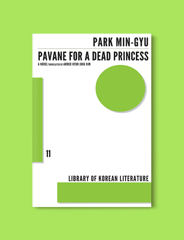 Books Set In Korea: Pavane for a Dead Princess by Min-gyu Park. Visit www.taleway.com to find books from around the world. korean books, south korean books, books about south korean culture, korean english books, korean authors, korean translated books, korean novels, best books on korean history, best korean romantic novels, korean novels in english, famous korean literature, korean book cover, korean books to read, korean reading challenge, korea reading, korea packing list, korea travel, korea culture, korea inspiration, books and travel, korea bucket list, korea reading list, world books, seoul book, seoul book cover, books set in seoul