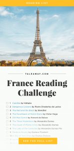 Books Set In France. Visit www.taleway.com to find books from around the world. french books, french novels, best books set in france, popular books set in france, books about france, books about french culture, french reading challenge, french reading list, books set in paris, paris novels, novels set in paris, french books to read, books to read before going to france, novels set in france, books to read about france, french english books, livres francais, famous french authors, france packing list, france travel, romance books set in france, mystery books set in france, historical fiction set in france, france travel books, classic french books, famous french novels, best books about france, best french novels
