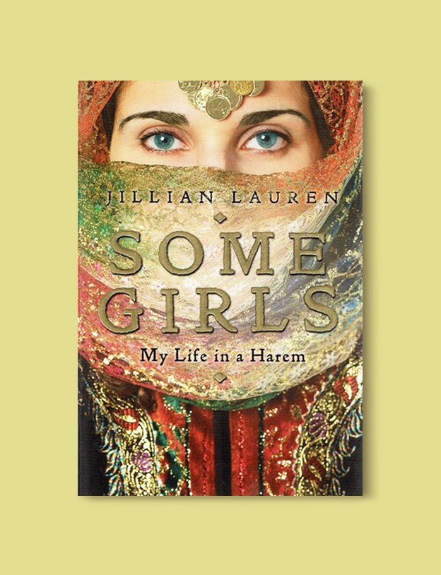 Books Set Around The World: Brunei - Some Girls: My Life in a Harem by Jillian Lauren. For more books that inspire travel visit www.taleway.com. reading challenge 2020, world reading challenge, world books, books around the world, travel inspiration, world travel, novels set around the world, world novels, books and travel, travel reads, travel books, reading list, books to read, books set in different countries, reading challenge ideas