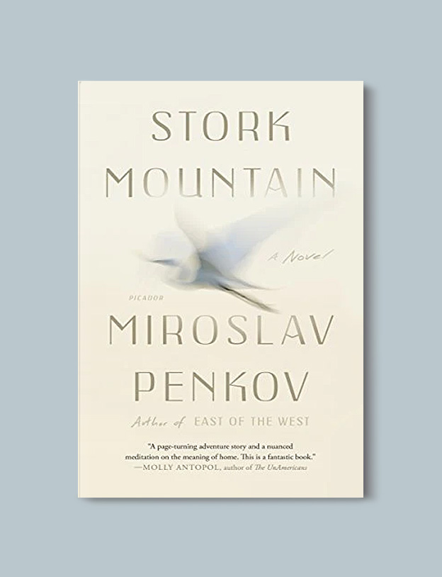 Books Set Around The World: Bulgaria - Stork Mountain by Miroslav Penkov. For more books that inspire travel visit www.taleway.com. reading challenge 2020, world reading challenge, world books, books around the world, travel inspiration, world travel, novels set around the world, world novels, books and travel, travel reads, travel books, reading list, books to read, books set in different countries, reading challenge ideas