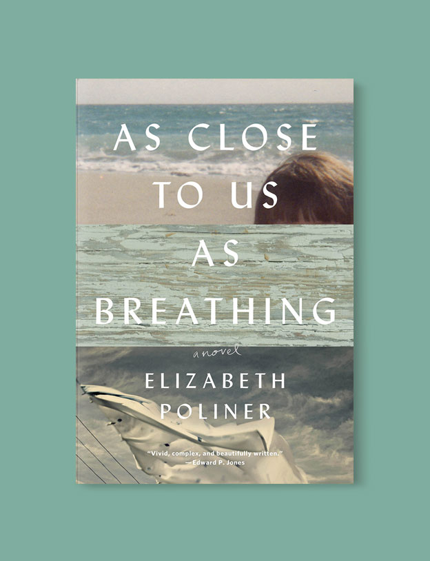 Best Book Covers 2016, As Close to Us as Breathing by Elizabeth Poliner - book covers, book covers 2016, book design, best book covers, best book design, cover design, best covers, book cover design, book designers, design inspiration, cover design inspiration, book cover ideas, book design ideas, cover design ideas, book typography, book cover typography, book cover illustration, book cover design ideas