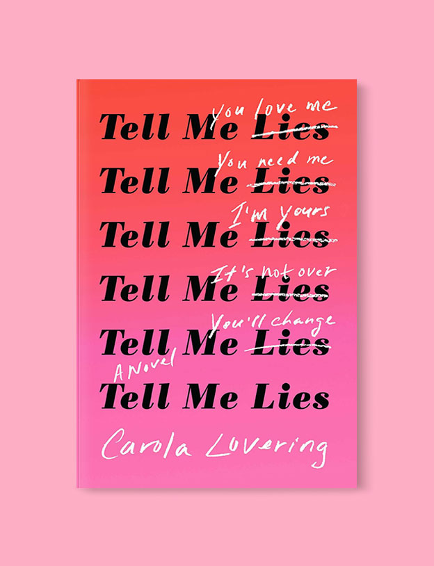 Best Book Covers 2018, Tell Me Lies by Carola Lovering - book covers, book covers 2018, book design, best book covers, best book design, cover design, best covers, book cover design, book designers, design inspiration, cover design inspiration, book cover ideas, book design ideas, cover design ideas, book typography, book cover typography, book cover illustration, book cover design ideas