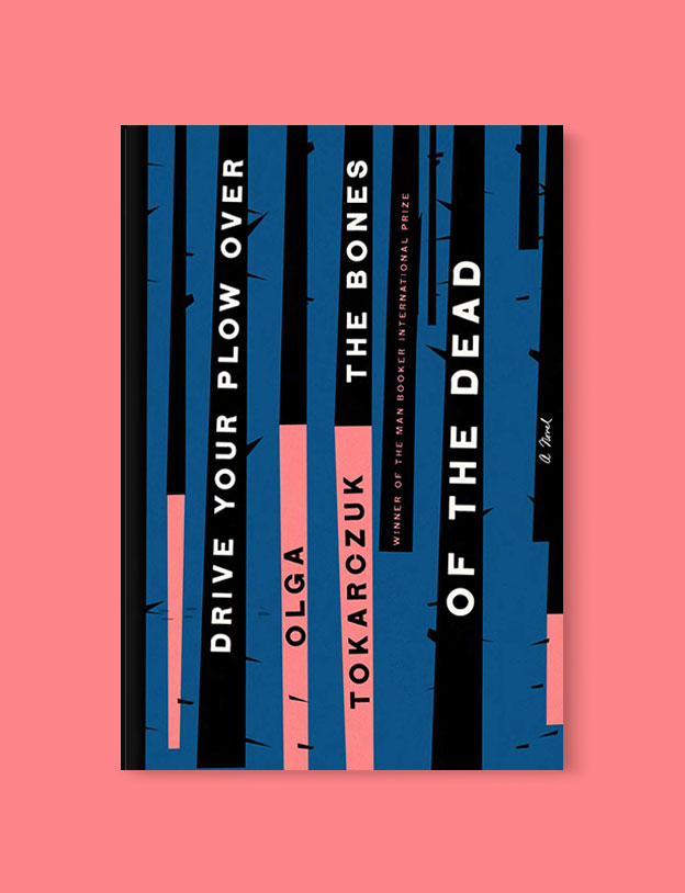 Best Book Covers 2019, Drive Your Plow Over the Bones of the Dead by Olga Tokarczuk - book covers, book covers 2019, book design, best book covers, best book design, cover design, best covers, book cover design, book designers, design inspiration, cover design inspiration, book cover ideas, book design ideas, cover design ideas, book typography, book cover typography, book cover illustration, book cover design ideas