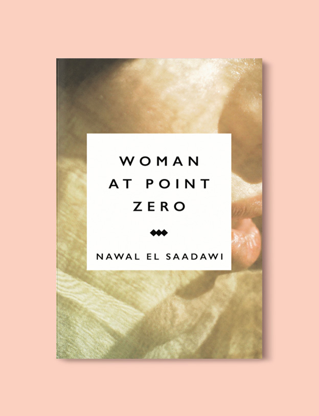 Books Set Around The World: Egypt - Woman at Point Zero by Nawal El Saadawi. world reading challenge, reading challenge 2022, world books 2022, world reading challenge 2022, read more women, books by women, world books, books in translation, read the world, read around the world 2022, books around the world, novels set around the world, world novels, international books to read, reading list, books to read, books set in different countries, reading challenge ideas