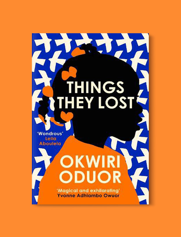 Books Set Around The World: Kenya - Things They Lost by Okwiri Oduor. world reading challenge, reading challenge 2022, world books 2022, world reading challenge 2022, read more women, books by women, world books, books in translation, read the world, read around the world 2022, books around the world, novels set around the world, world novels, international books to read, reading list, books to read, books set in different countries, reading challenge ideas