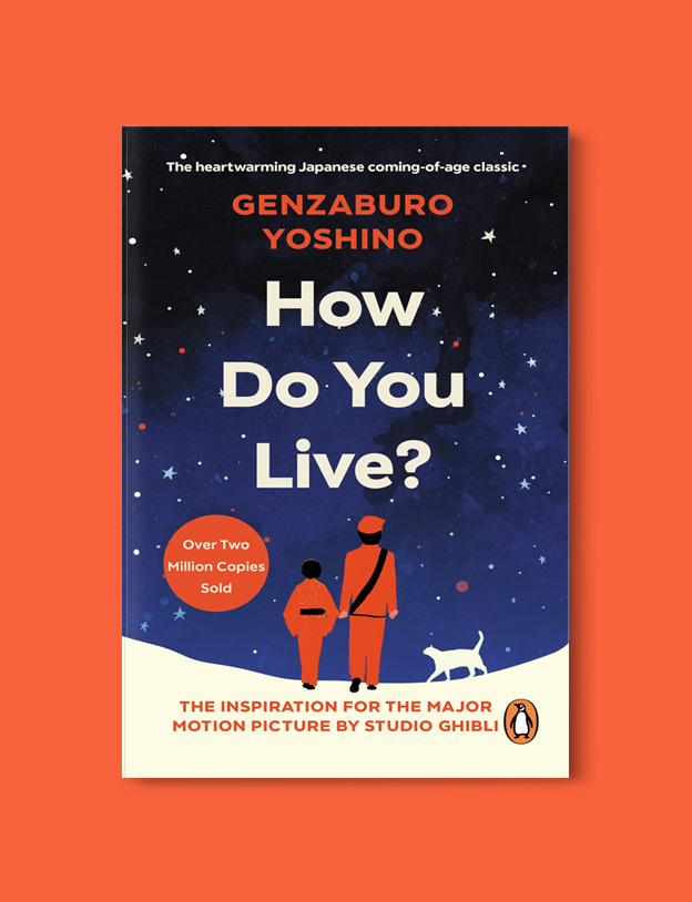 Books Set Around The World: How Do You Live? by Genzaburo Yoshino - world reading challenge, reading challenge 2023, world books 2023, world reading challenge 2023, reading japan, books set in japan, japanese books, books in translation, read the world, read around the world 2023, books around the world, novels set around the world, world novels, japan reading list, books to read, books set in different countries, best japanese novels, books set in tokyo, japanese fiction