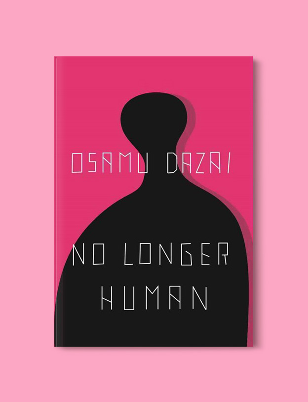 Books Set Around The World: No Longer Human by Osamu Dazai - world reading challenge, reading challenge 2023, world books 2023, world reading challenge 2023, reading japan, books set in japan, japanese books, books in translation, read the world, read around the world 2023, books around the world, novels set around the world, world novels, japan reading list, books to read, books set in different countries, best japanese novels, books set in tokyo, japanese fiction