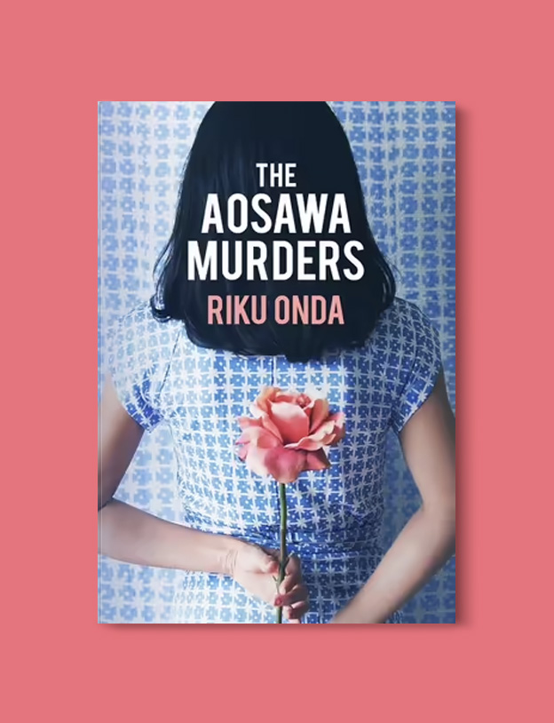 Books Set Around The World: The Aosawa Murders by Riku Onda - world reading challenge, reading challenge 2023, world books 2023, world reading challenge 2023, reading japan, books set in japan, japanese books, books in translation, read the world, read around the world 2023, books around the world, novels set around the world, world novels, japan reading list, books to read, books set in different countries, best japanese novels, books set in tokyo, japanese fiction