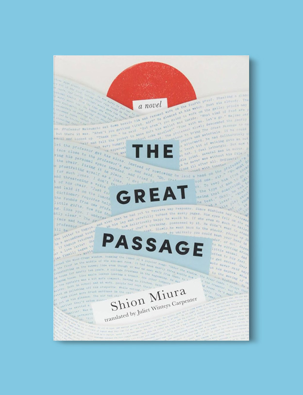 Books Set Around The World: The Great Passage by Shion Miura - world reading challenge, reading challenge 2023, world books 2023, world reading challenge 2023, reading japan, books set in japan, japanese books, books in translation, read the world, read around the world 2023, books around the world, novels set around the world, world novels, japan reading list, books to read, books set in different countries, best japanese novels, books set in tokyo, japanese fiction